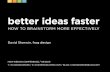 Better Ideas Faster