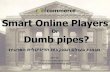 Smart online players or Dumb pipes? Digital banking service trends 2012