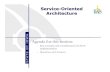 Service Service - - Oriented Oriented Architecture ...