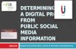 Determining a digital profile from public social media information.