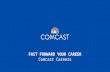 Fast Forward Your Career with Comcast
