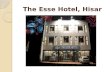 The Esse  Hotel - Best Luxury Hotel in Hisar