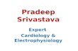 Pradeep Srivastava - Electro Physiologists