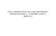 Collaborative on line network