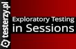 Exploratory Testing in Sessions