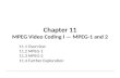 Chapter 11 - MPEG Video Coding I — MPEG-1 and 2