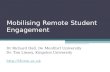 Mobilising Remote Student Engagement: lessons for assessment and feedback