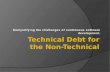 Technical Debt for the Non Technical