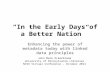 "In the Early Days of a Better Nation": Enhancing the power of metadata today with linked data principles