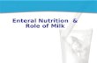 Enteral Nutrition and Role of Milk