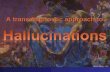 Hallucinations transdiagnostic