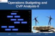 Operations budgeting and cvp analysis