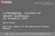 Lifelogging: Visions of absent audiences