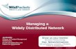 Managing a Widely Distributed Network