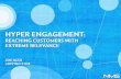 Hyper Engagement: Reaching Customers with Extreme Relevance