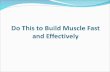 Do This to Build Muscle Fast and Effectively
