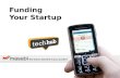 Funding Your Startup - given at TechHub
