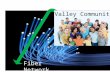 Valley Community Fiber Network