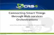Connecting Smart Things through Web services Orchestrations