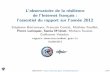 JCSA2013 07 Pierre Lorinquer & Samia M'timet - Observatoire de la résilience de l'Internet français : l'essentiel du rapport sur l'année 2012