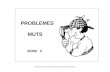 PROBLEMES MUTS
