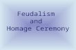 Feudalism and homage ceremony