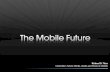 The Mobile Future - RSA