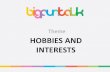 Hobbies - Big Fun Talk