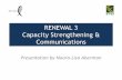 RENEWAL 3 Capacity Strengthening & Communications
