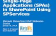 Metavis Webinar - Single-Page Applications (SPAs) in SharePoint Using SPServices
