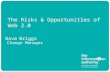 Risk & Opportunities of Web 2.0
