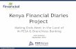 Kenya Financial Diaries Project: Making Ends Meet in the Land of M-PESA & Branchless Banking