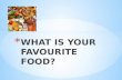 What is your favourite food