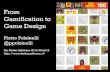 From Gamification to Game Design