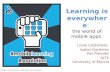Learning is everywhere: the world of mobile apps (Workshop)