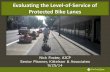 Evaluating the level of-service of protected bike lanes