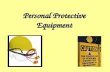 Personal Protective Equipment  - PPE