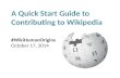 Quick Start Guide to Editing Wikipedia - #WikiHumanOrigins Presentation