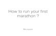 How to run your first marathon ? JavaOne 2014 Ignite