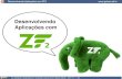 Desenvolvendo aplicações com ZF2