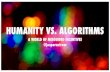 Humanity vs Algorithms - A World of Misguided Incentives