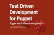 Test Driven Development with Puppet - PuppetConf 2014