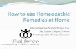 Teleconference September 2011, "How to use Homeopathic remedies at home"