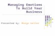 Managing Emotions To Build Your Business