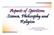 Aspects of Spiritism: Science, Philosophy and Religion