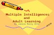 Multiple Intelligences and Adult Learning