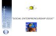 Social enterpreneurship issue” ok