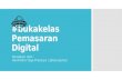 Digital Marketing Overview 12092014 #bukakelas #campinaicecream