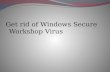 Get rid of windows secure workshop virus