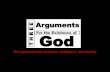 Three Arguments For God